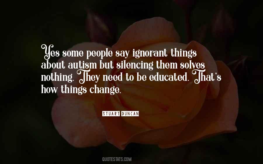 Be Educated Quotes #1635579