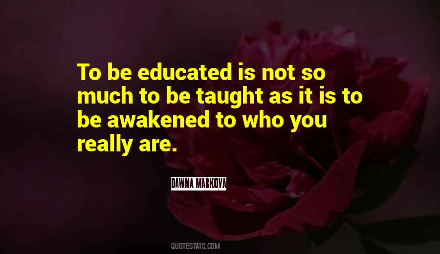 Be Educated Quotes #788288