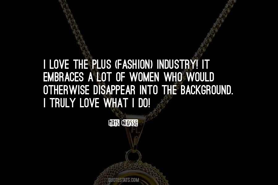 Quotes About Fashion Industry #1063151