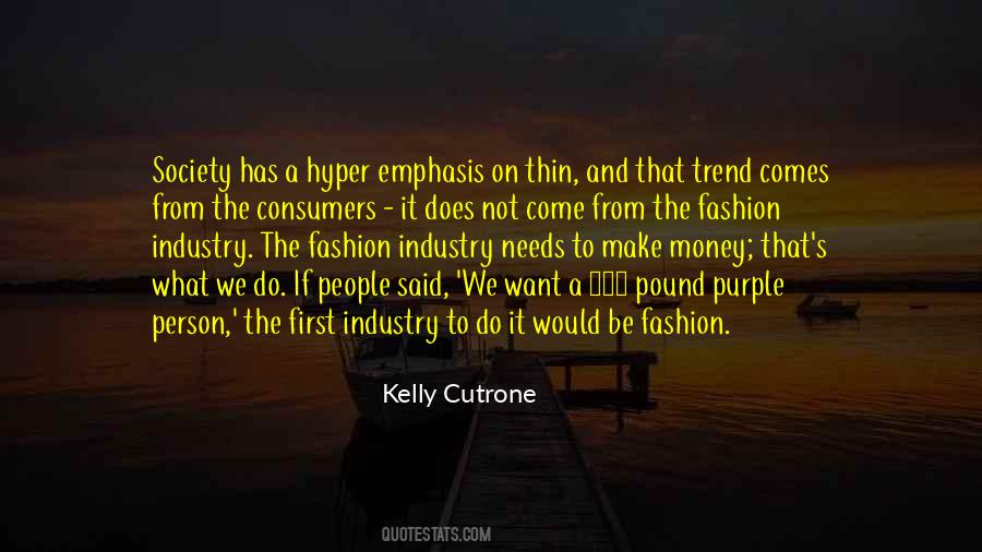 Quotes About Fashion Industry #1301062