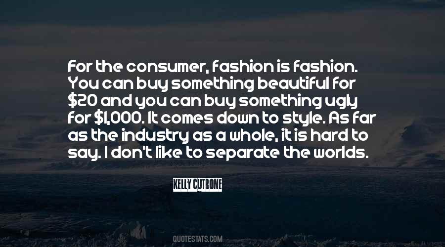 Quotes About Fashion Industry #617605
