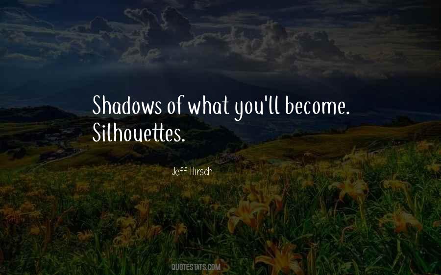 Quotes About Silhouettes #477383