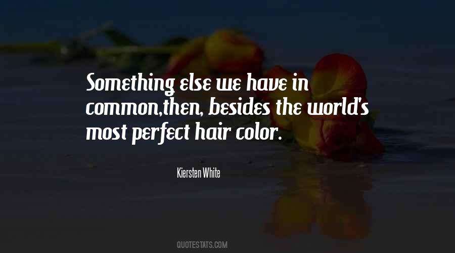 Quotes About Hair Color #1246338