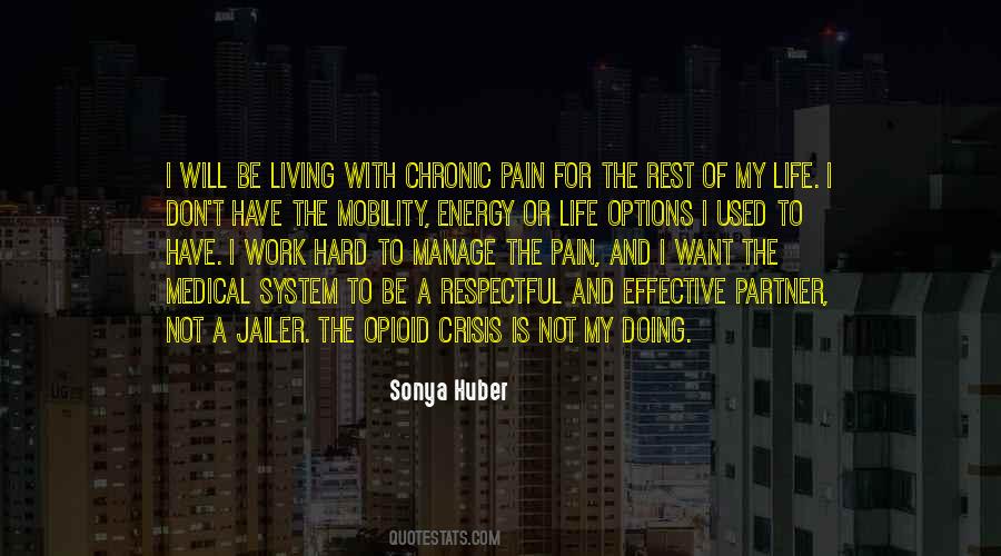 Quotes About Living With Pain #1071907
