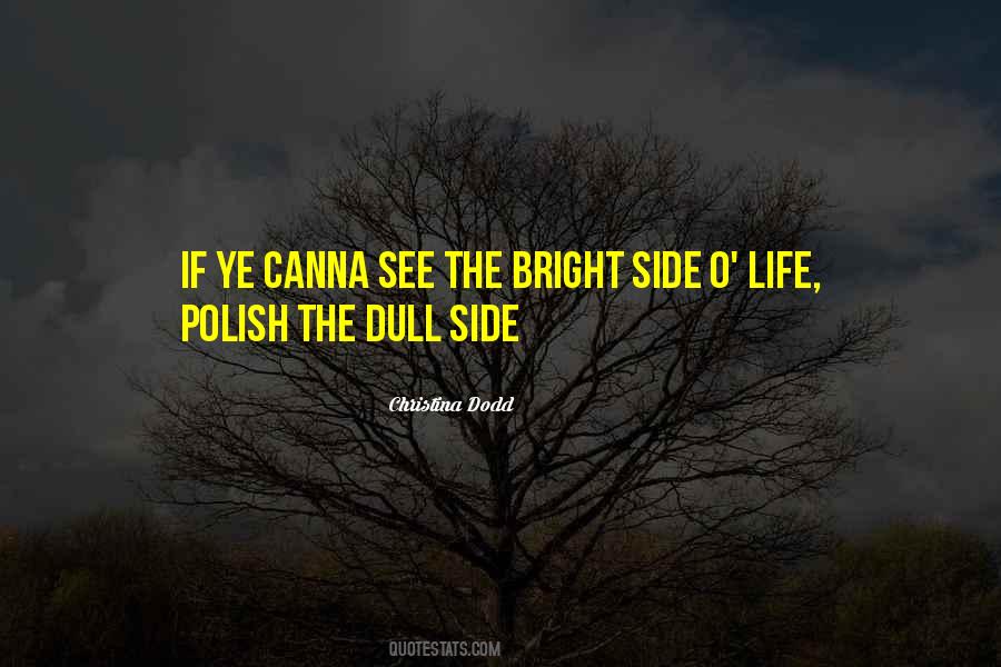 Quotes About Bright Side #1054652