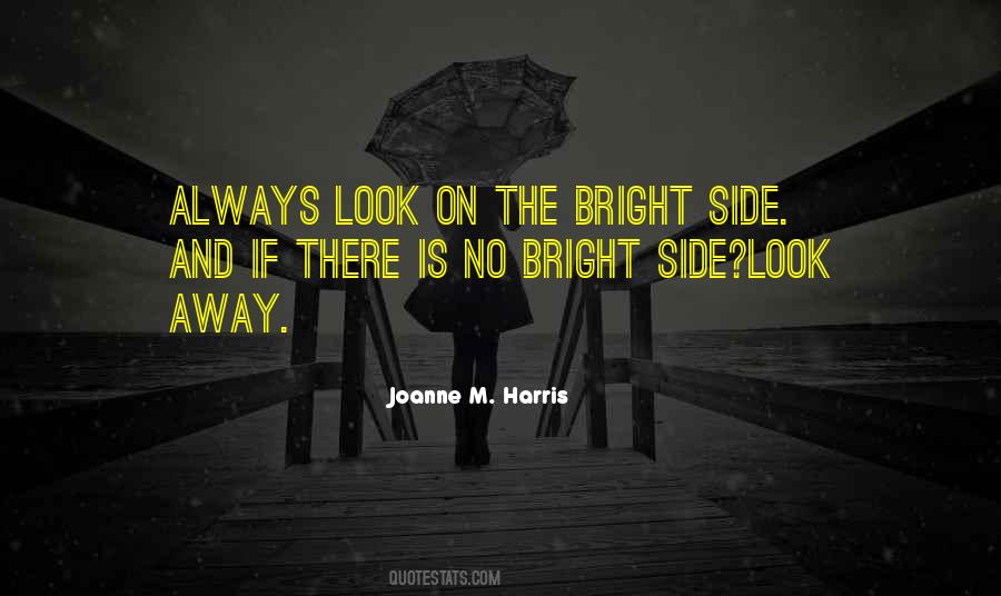 Quotes About Bright Side #1112230