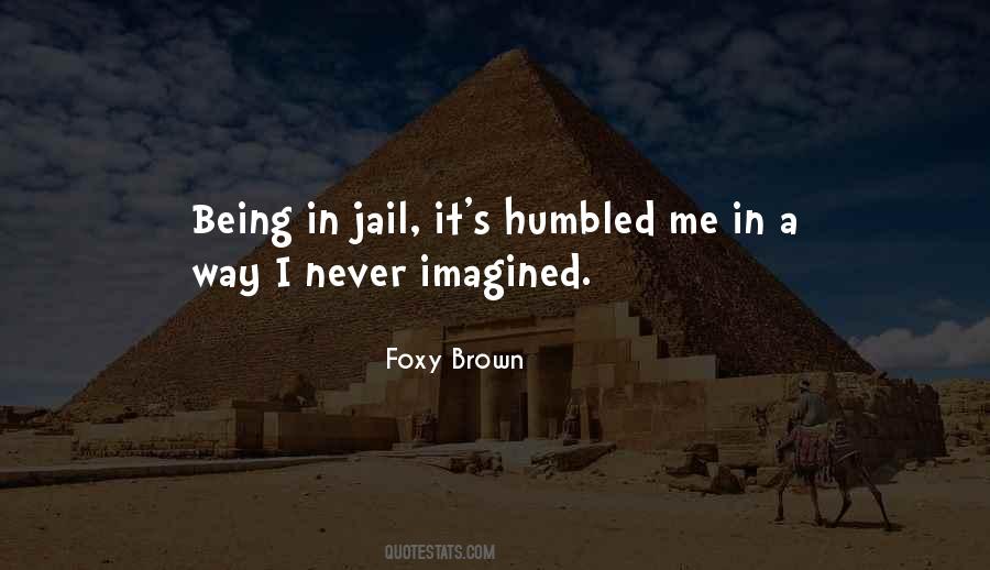 Being Humbled Quotes #1631098