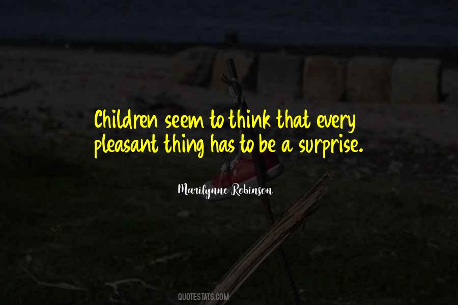 Pleasant Surprise Quotes #1150288