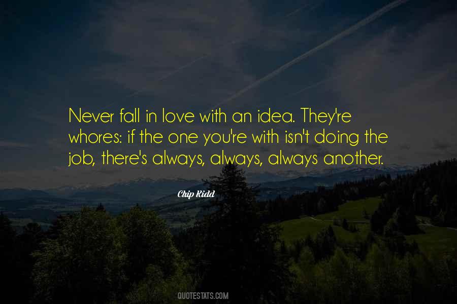 Quotes About Never Fall In Love #1276678