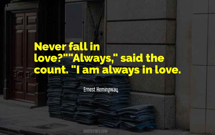 Quotes About Never Fall In Love #734050