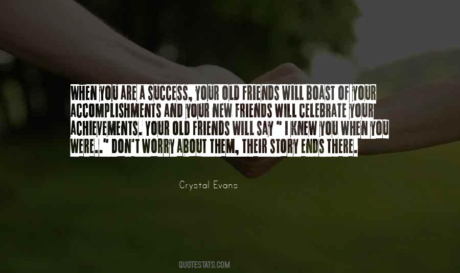 Quotes About Your Old Friends #475447