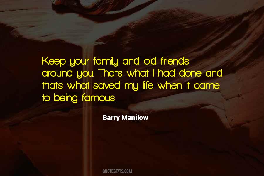 Quotes About Your Old Friends #606642