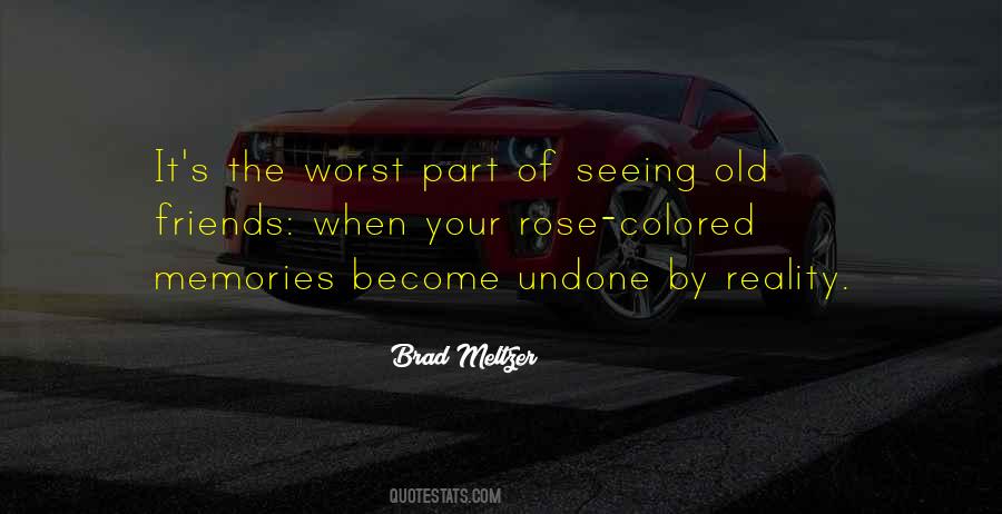 Quotes About Your Old Friends #609228