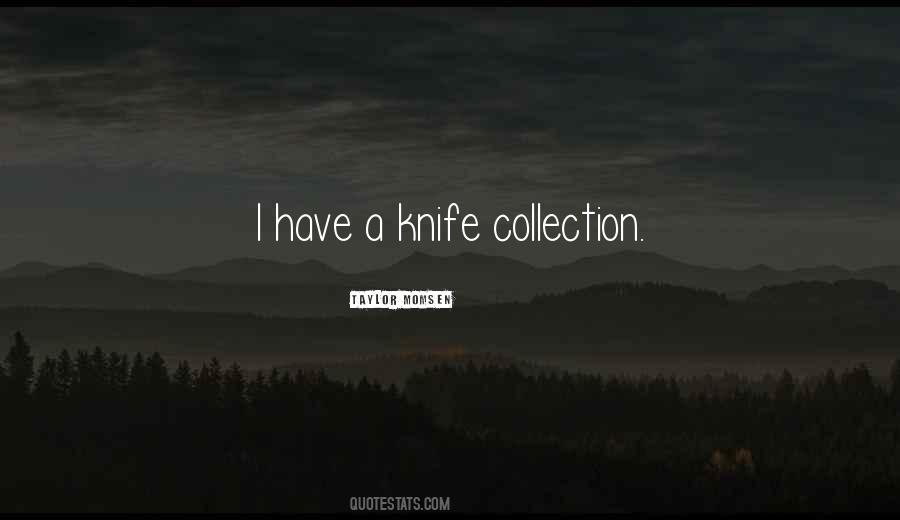 Quotes About A Knife #1172671
