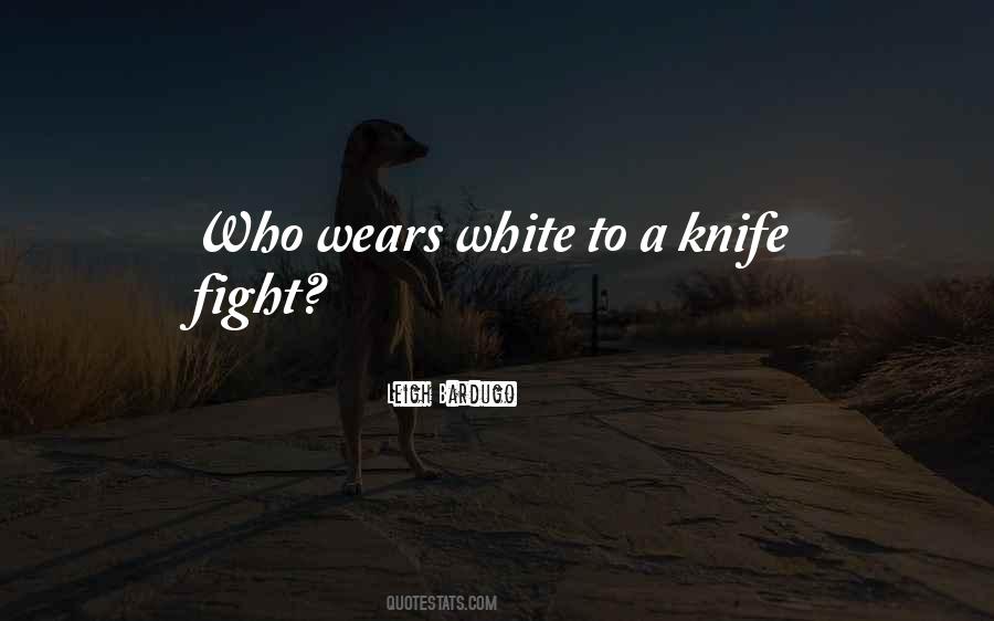 Quotes About A Knife #907577