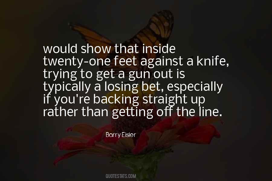 Quotes About A Knife #942435