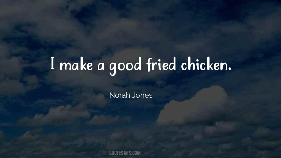 Quotes About Fried Chicken #48996