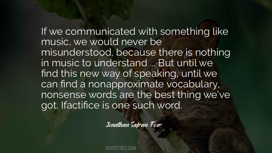 Quotes About Speaking Words #309152