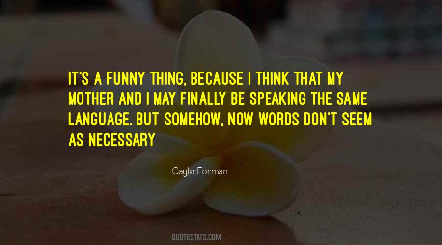 Quotes About Speaking Words #842315