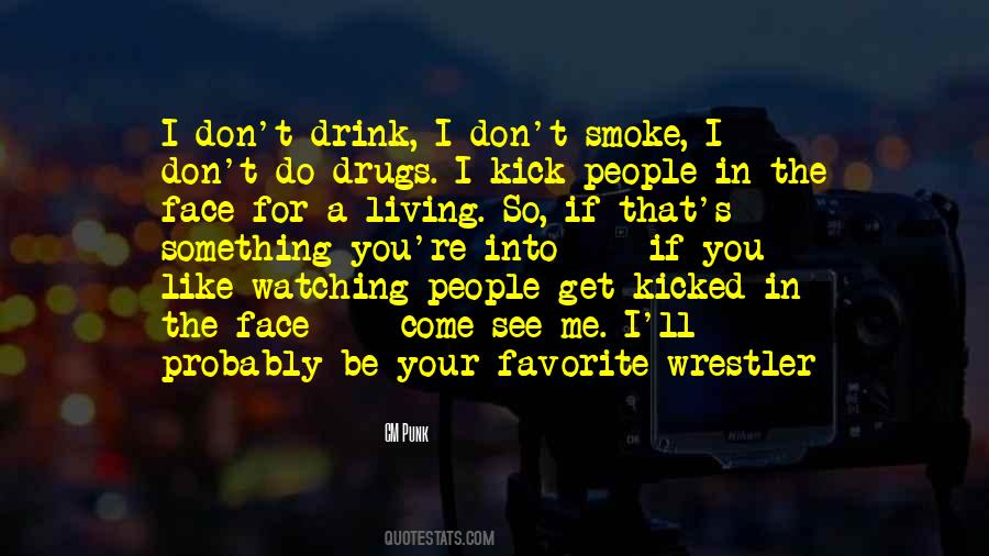 Quotes About Don't Do Drugs #1699989