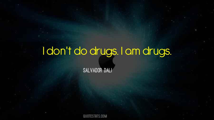 Quotes About Don't Do Drugs #1831253
