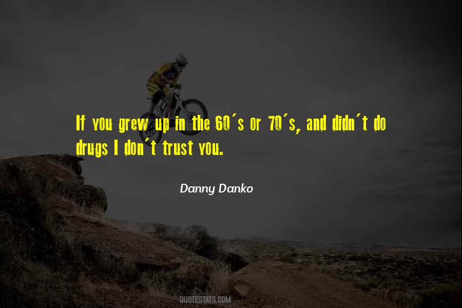 Quotes About Don't Do Drugs #340083