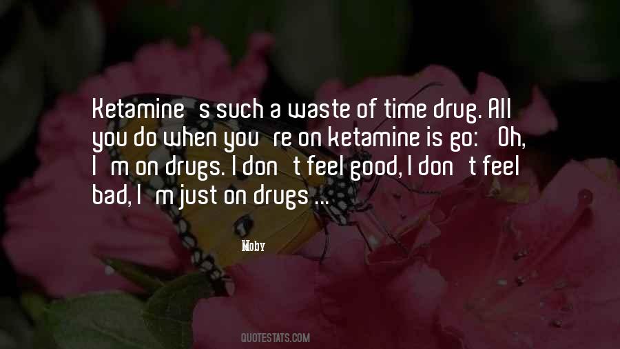 Quotes About Don't Do Drugs #399036