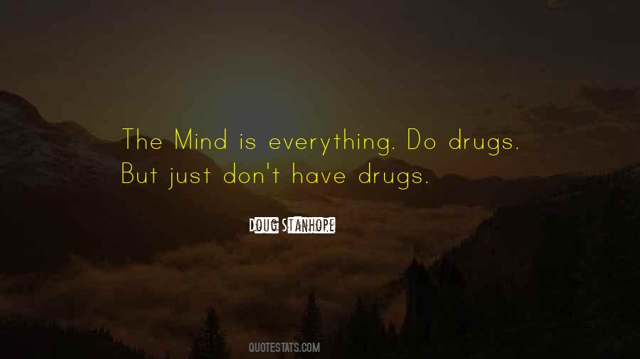 Quotes About Don't Do Drugs #484137