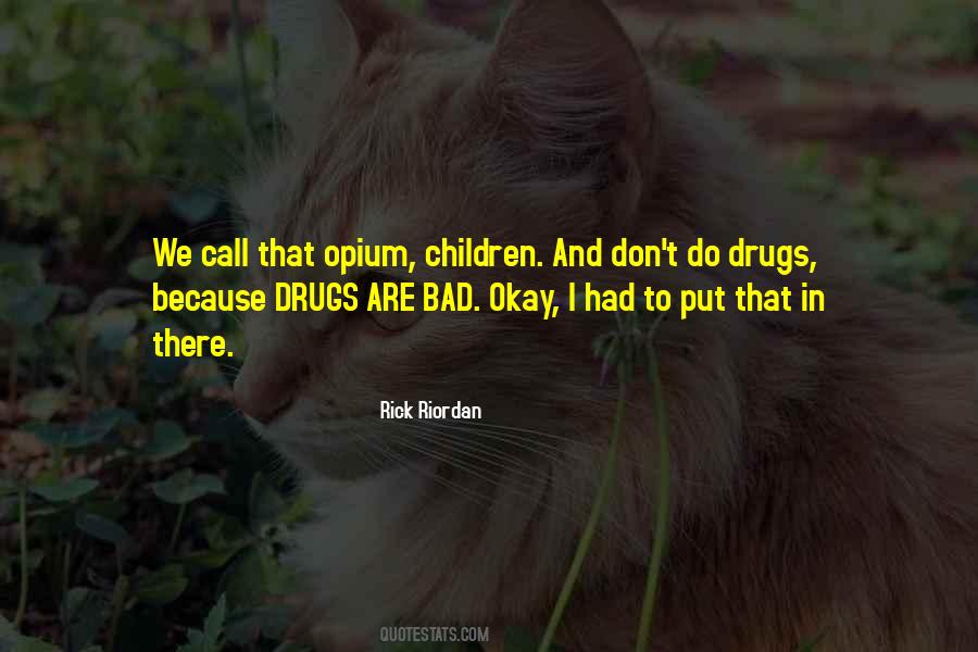 Quotes About Don't Do Drugs #605767