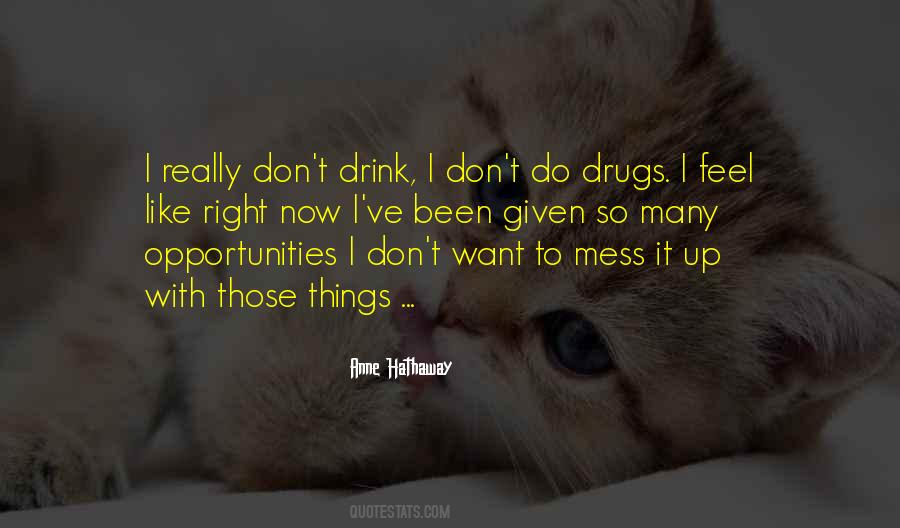 Quotes About Don't Do Drugs #945221