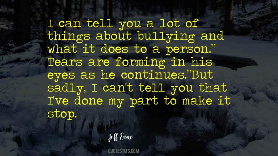 Quotes About Stop Bullying #1557511