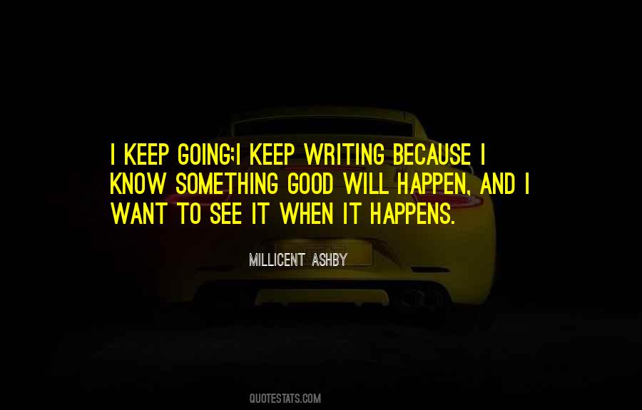 Keep Writing Quotes #1190089