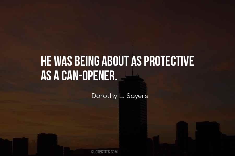 Quotes About Over Protectiveness #324477