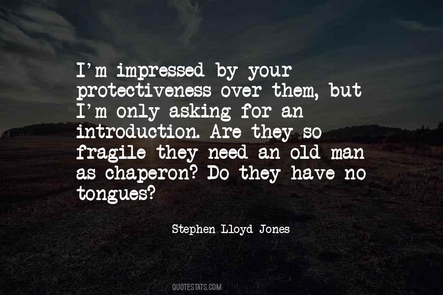 Quotes About Over Protectiveness #710817