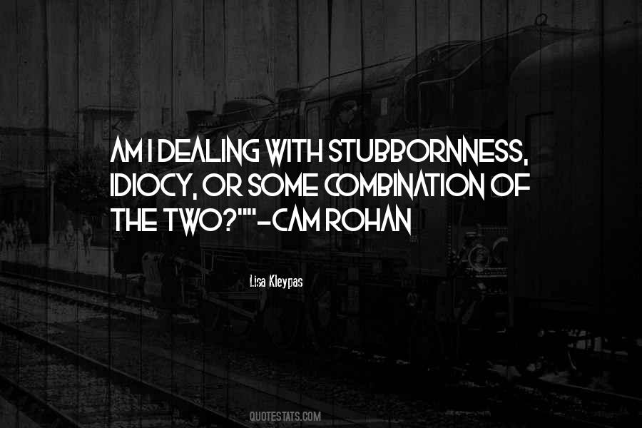 Quotes About Stubbornness #135334