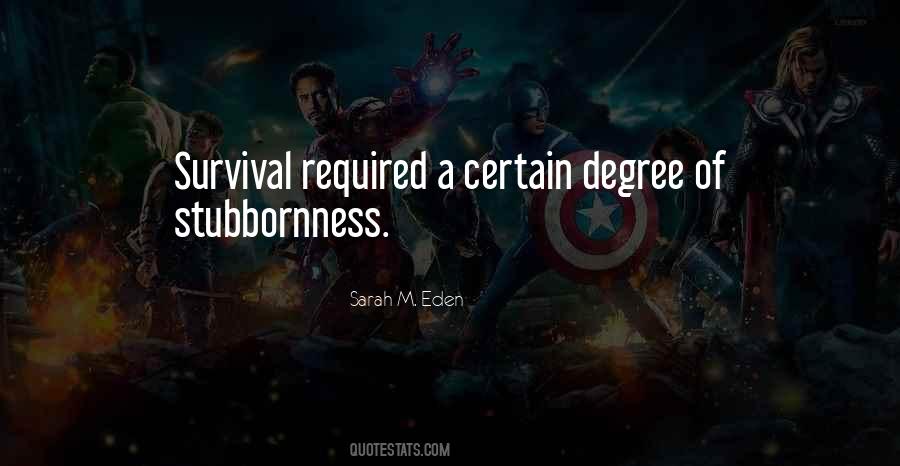 Quotes About Stubbornness #671214