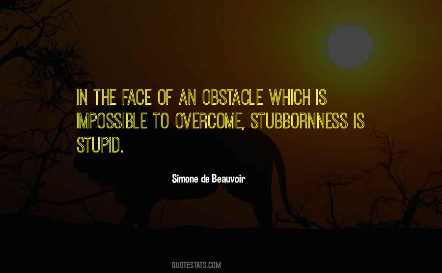 Quotes About Stubbornness #677447