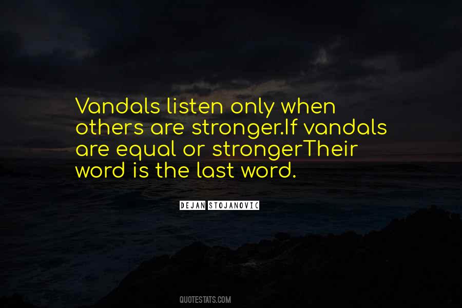 Quotes About Vandals #140154