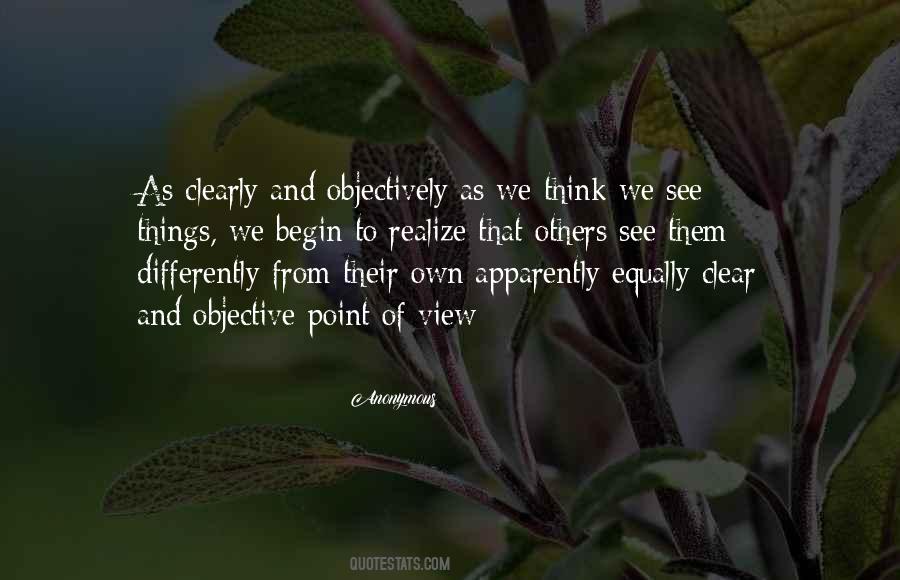 We See Things Differently Quotes #1730583