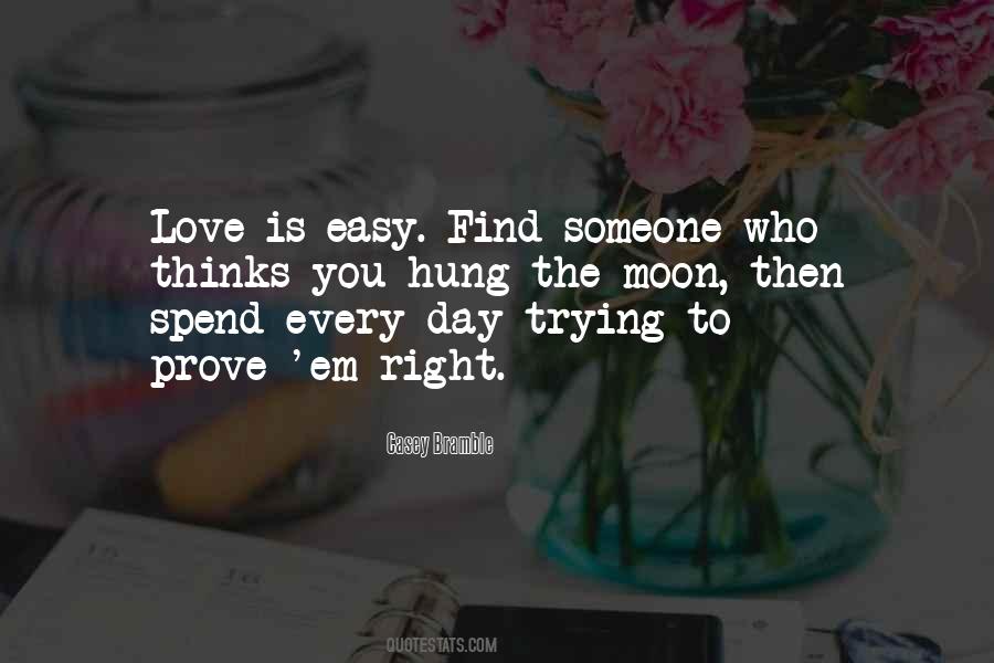 Quotes About Trying To Find Love #1106712