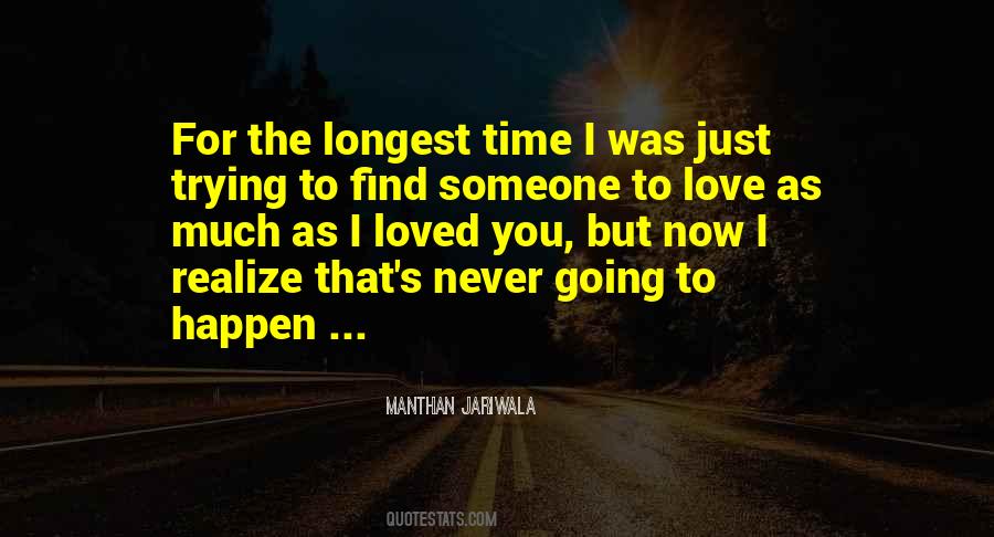 Quotes About Trying To Find Love #1115943