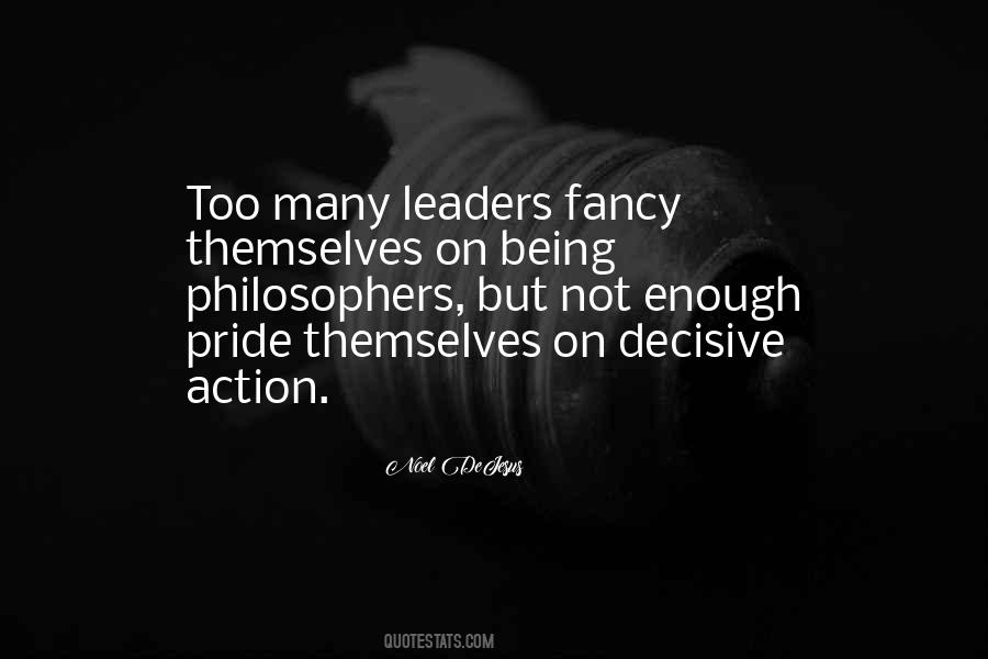 Decisive Leadership Quotes #1864125