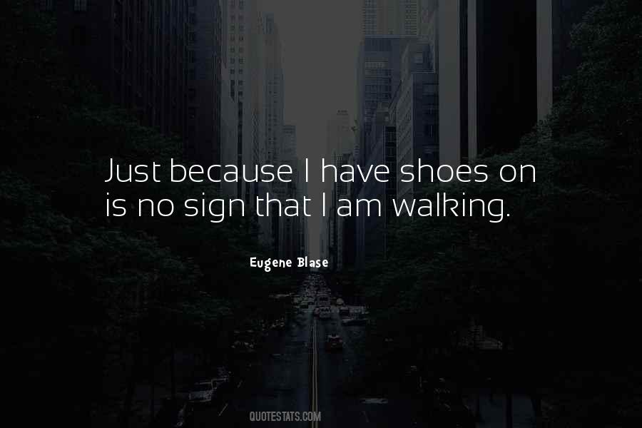 Walking Shoes Quotes #244262