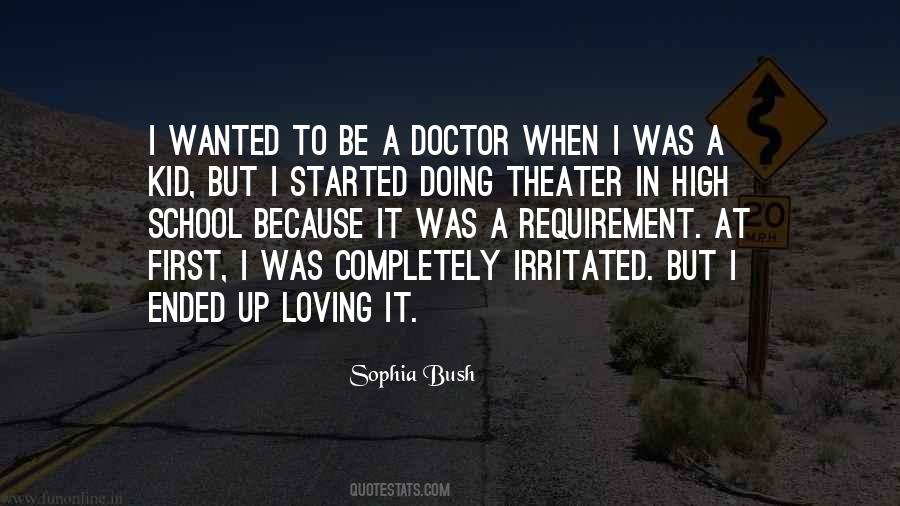 Doctor To Be Quotes #378163
