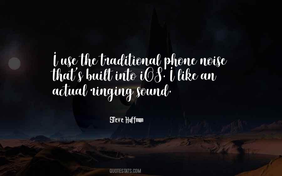 Quotes About Phone Use #1063416
