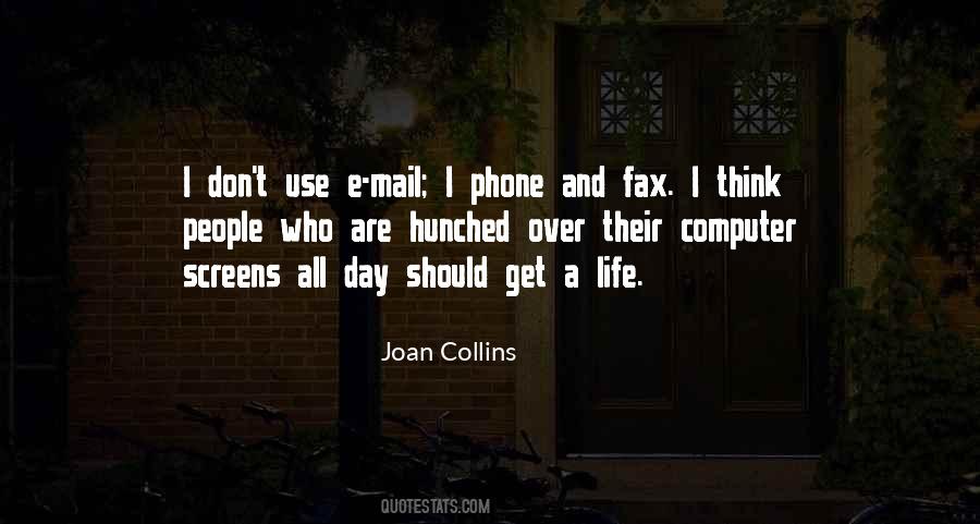 Quotes About Phone Use #1121558