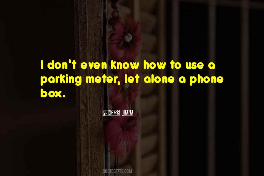 Quotes About Phone Use #1431159