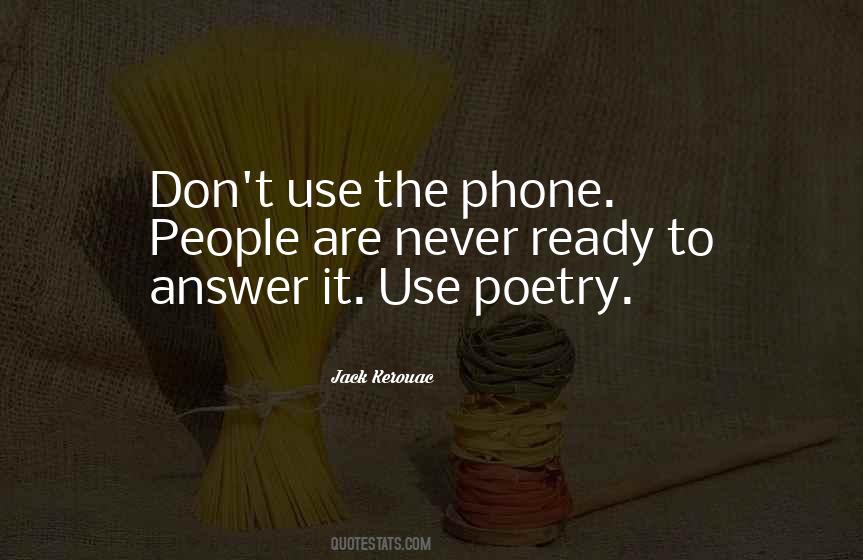 Quotes About Phone Use #395404
