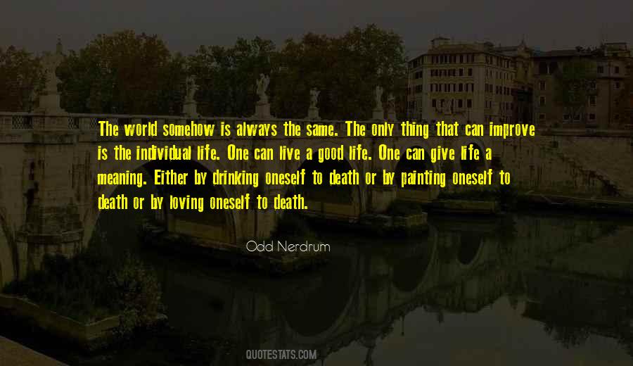 Improve Life Quotes #260387