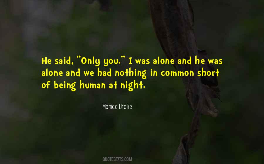 Quotes About Being Alone At Night #966252